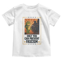 Funny Portland Frog Protest Toddler T Shirt Only You Can Prevent Fascism Gift - Wonder Print Shop