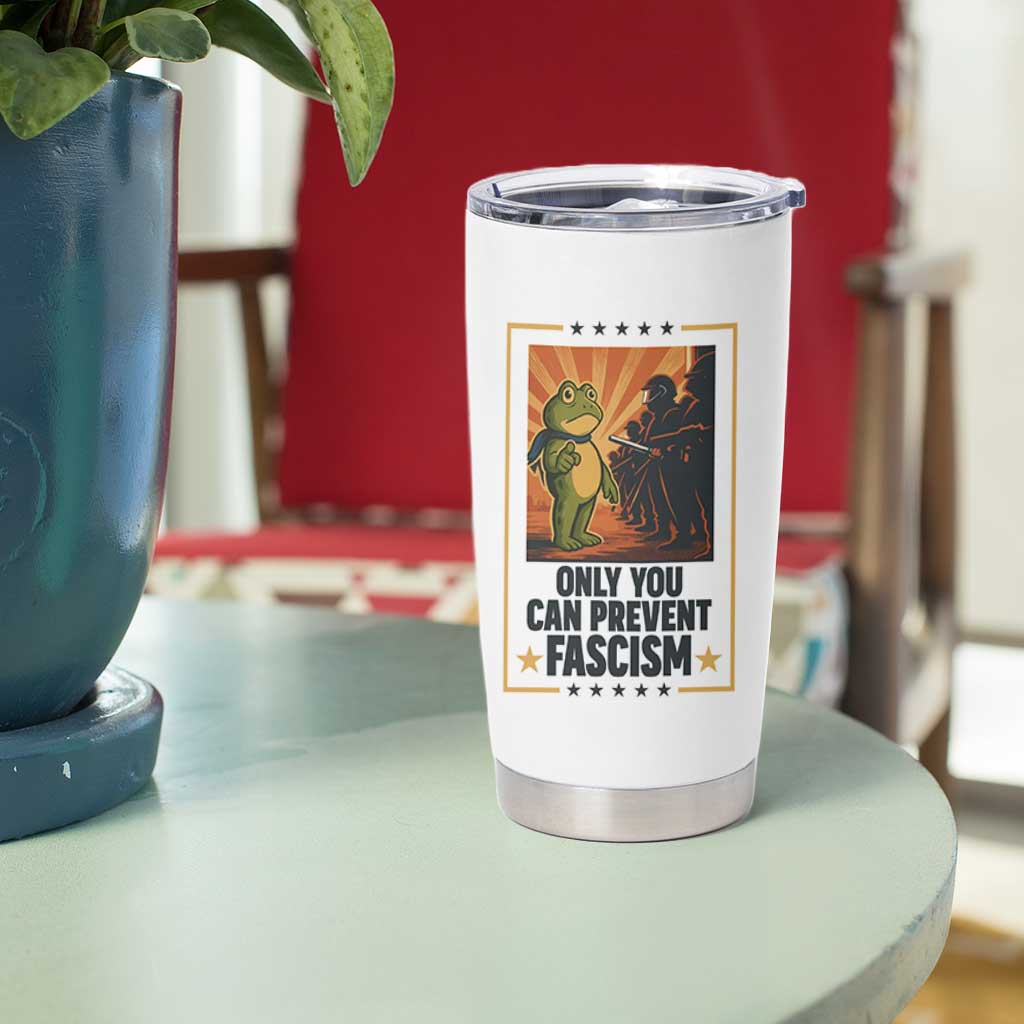 Funny Portland Frog Protest Tumbler Cup Only You Can Prevent Fascism Gift - Wonder Print Shop