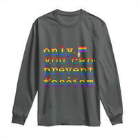 Funny LGBT Activist Long Sleeve Shirt Only You Can Prevent Fascism Protest Gift - Wonder Print Shop