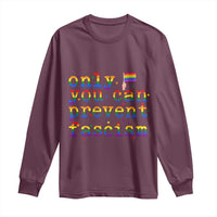 Funny LGBT Activist Long Sleeve Shirt Only You Can Prevent Fascism Protest Gift - Wonder Print Shop