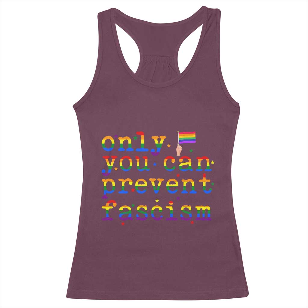 Funny LGBT Activist Racerback Tank Top Only You Can Prevent Fascism Protest Gift - Wonder Print Shop