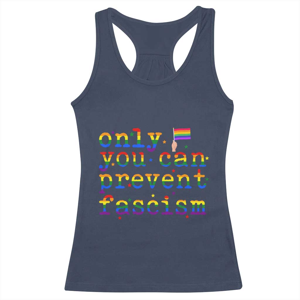 Funny LGBT Activist Racerback Tank Top Only You Can Prevent Fascism Protest Gift - Wonder Print Shop