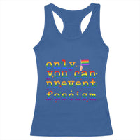 Funny LGBT Activist Racerback Tank Top Only You Can Prevent Fascism Protest Gift - Wonder Print Shop