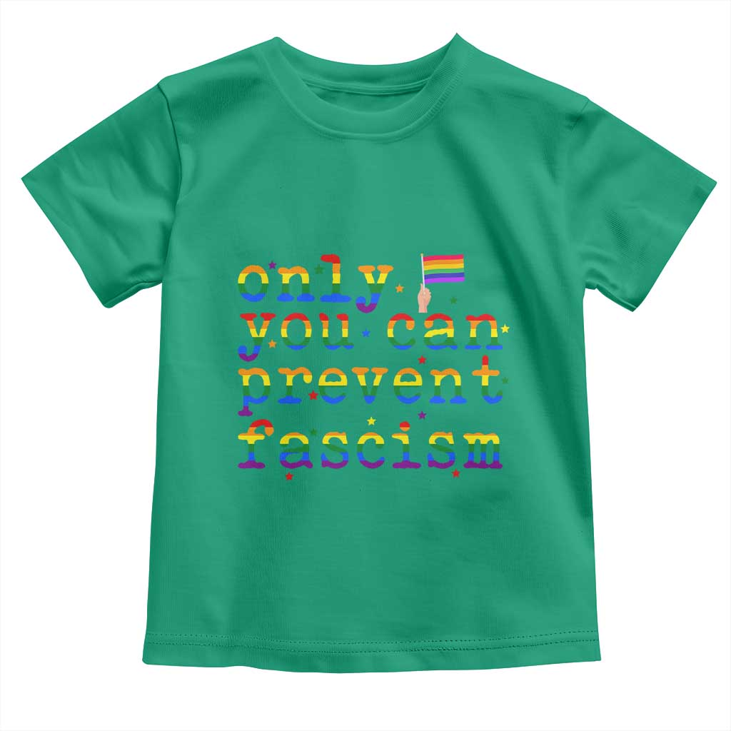 Funny LGBT Activist Toddler T Shirt Only You Can Prevent Fascism Protest Gift - Wonder Print Shop