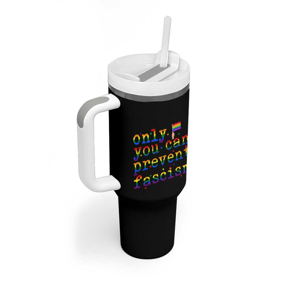 Funny LGBT Activist Tumbler With Handle Only You Can Prevent Fascism Protest Gift - Wonder Print Shop