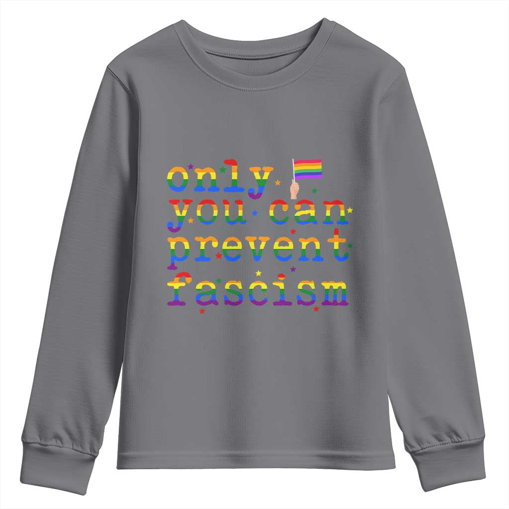 Funny LGBT Activist Youth Sweatshirt Only You Can Prevent Fascism Protest Gift - Wonder Print Shop