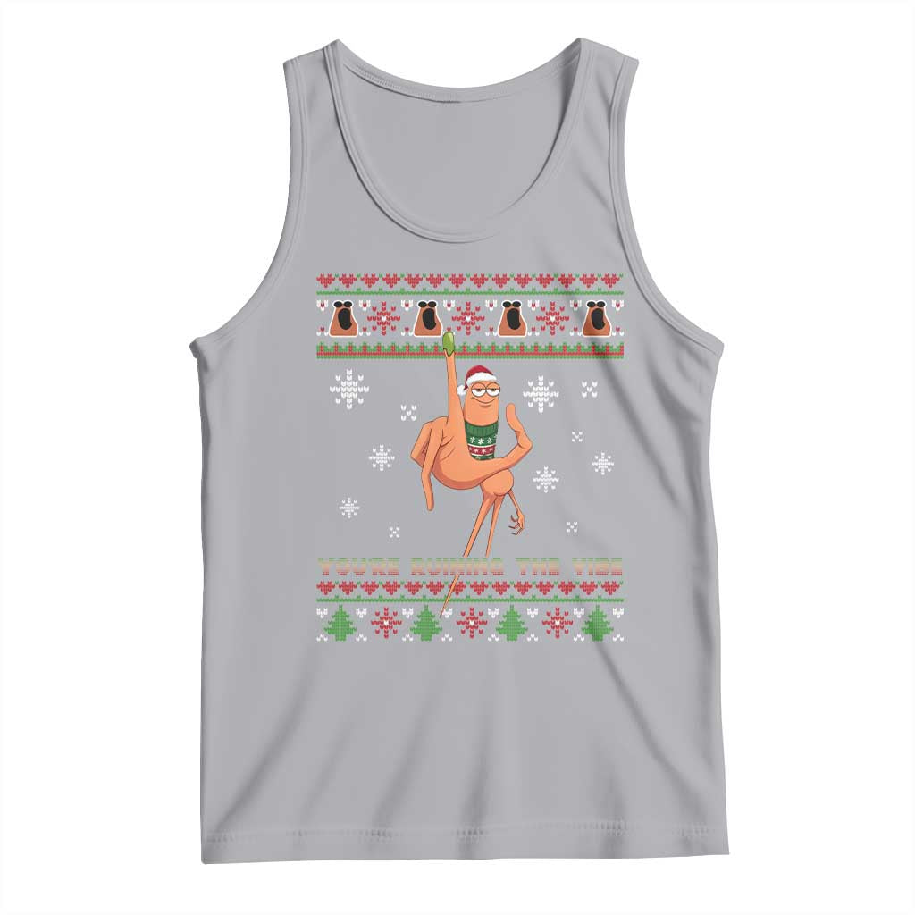 You Are Ruining The Vibe Tank Top Ugly Christmas Marcus The Worm Meme Gift - Wonder Print Shop