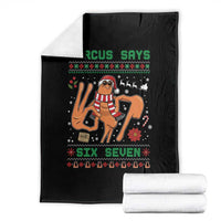Marcus Says Six Seven Throw Blanket Funny Ugly Christmas Meme Gift - Wonder Print Shop