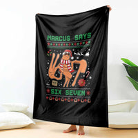 Marcus Says Six Seven Throw Blanket Funny Ugly Christmas Meme Gift - Wonder Print Shop