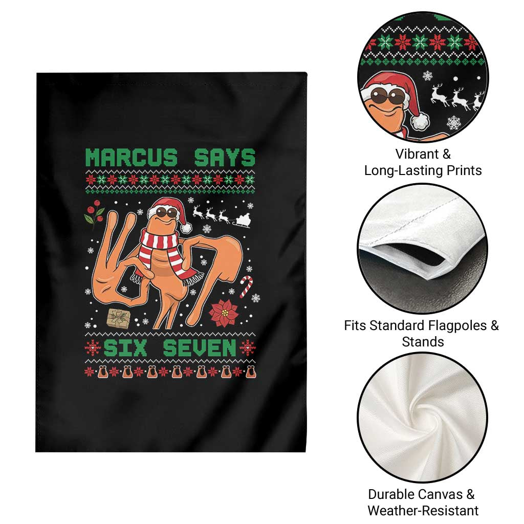 Marcus Says Six Seven Garden Flag Funny Ugly Christmas Meme Gift - Wonder Print Shop