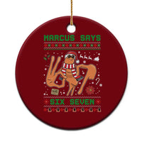 Marcus Says Six Seven Ceramic Ornament Funny Ugly Christmas Meme Gift - Wonder Print Shop