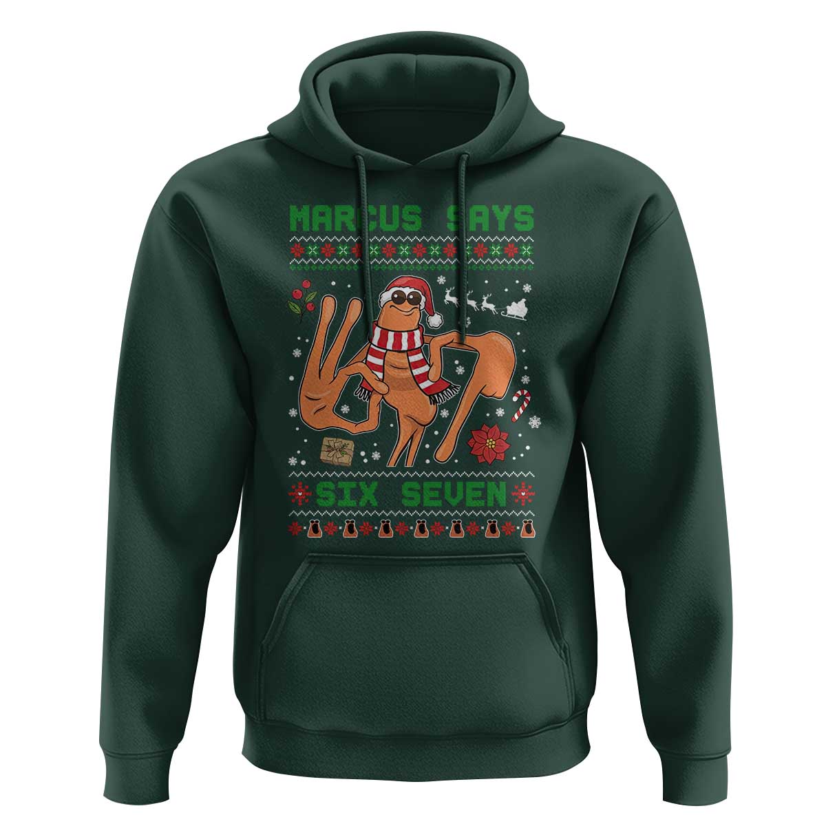 Marcus Says Six Seven Hoodie Funny Ugly Christmas Meme Gift - Wonder Print Shop