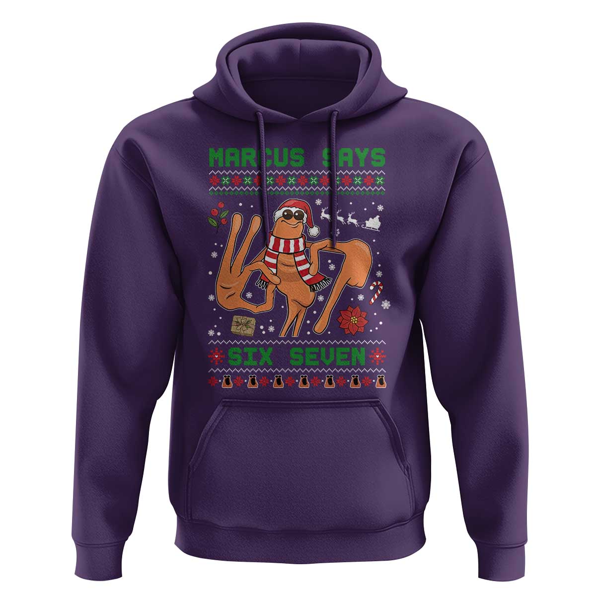 Marcus Says Six Seven Hoodie Funny Ugly Christmas Meme Gift - Wonder Print Shop