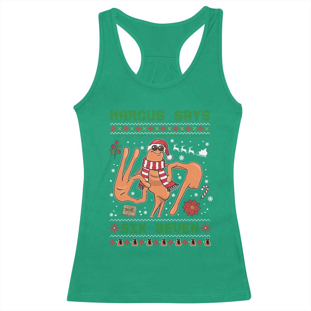 Marcus Says Six Seven Racerback Tank Top Funny Ugly Christmas Meme Gift - Wonder Print Shop