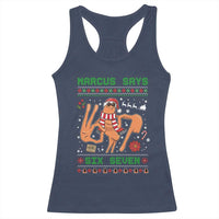 Marcus Says Six Seven Racerback Tank Top Funny Ugly Christmas Meme Gift - Wonder Print Shop