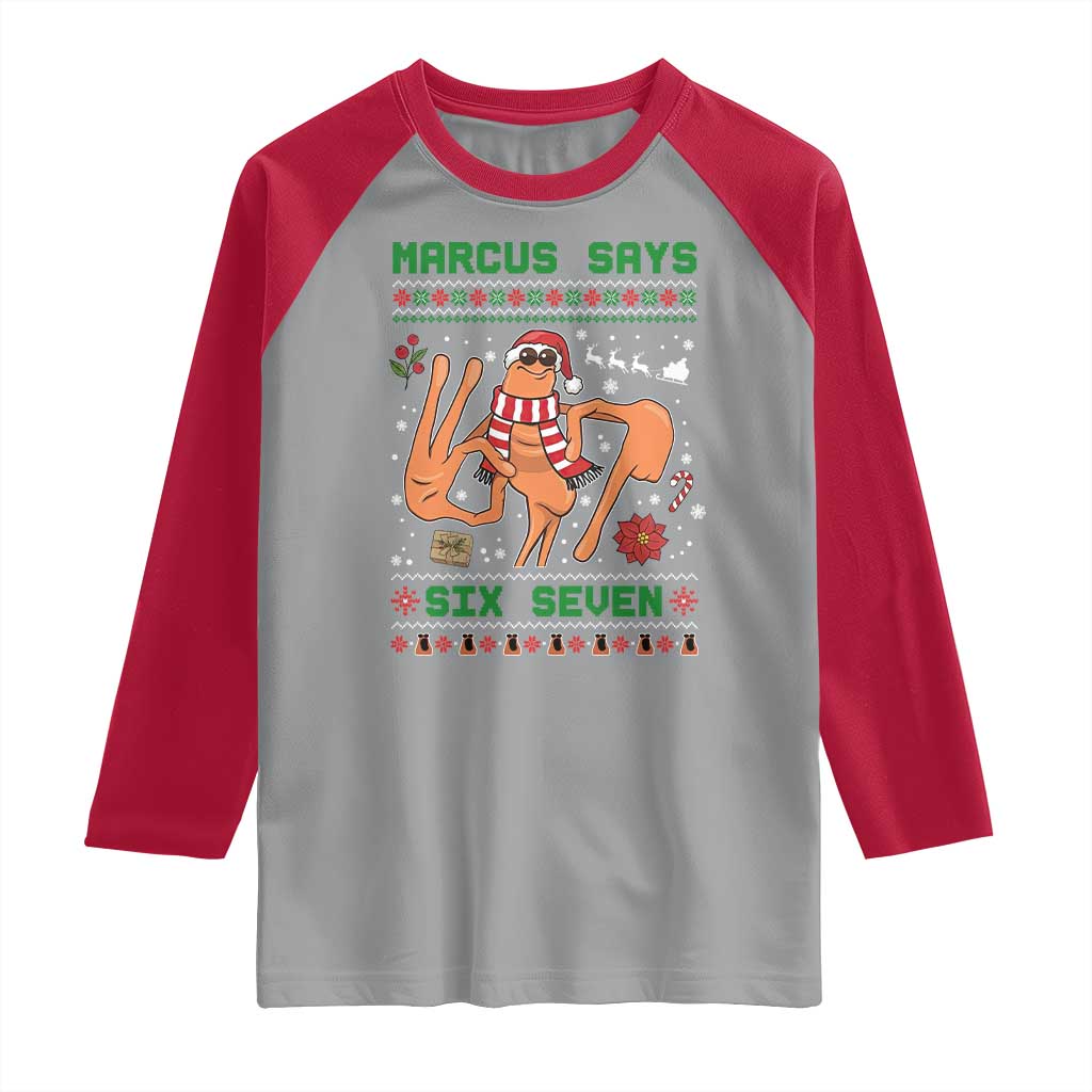 Marcus Says Six Seven Raglan Shirt Funny Ugly Christmas Meme Gift - Wonder Print Shop