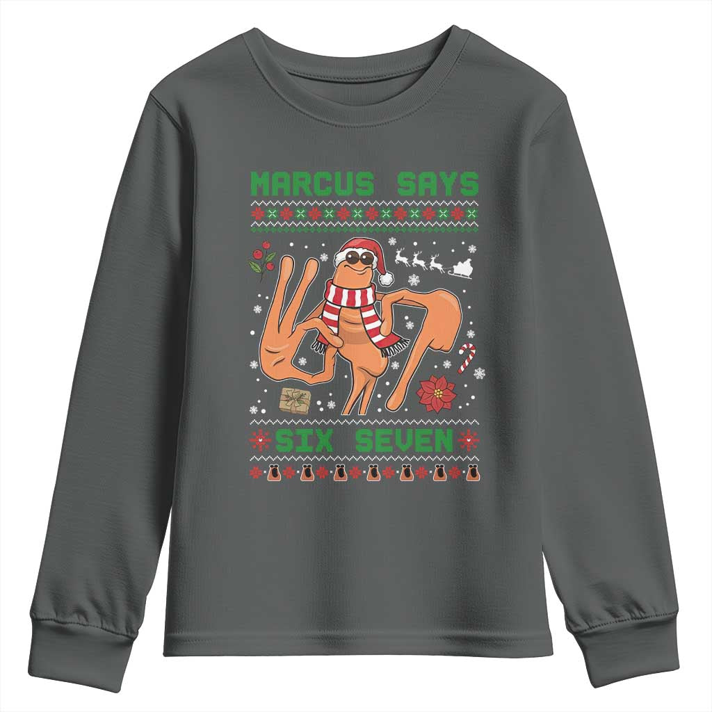 Marcus Says Six Seven Youth Sweatshirt Funny Ugly Christmas Meme Gift - Wonder Print Shop