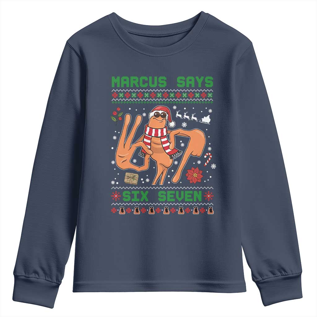 Marcus Says Six Seven Youth Sweatshirt Funny Ugly Christmas Meme Gift - Wonder Print Shop