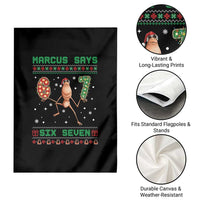 Marcus Says Six Seven Meme Christmas Ugly Sweater Garden Flag Trendy Tiktok Gift - Wonder Print Shop