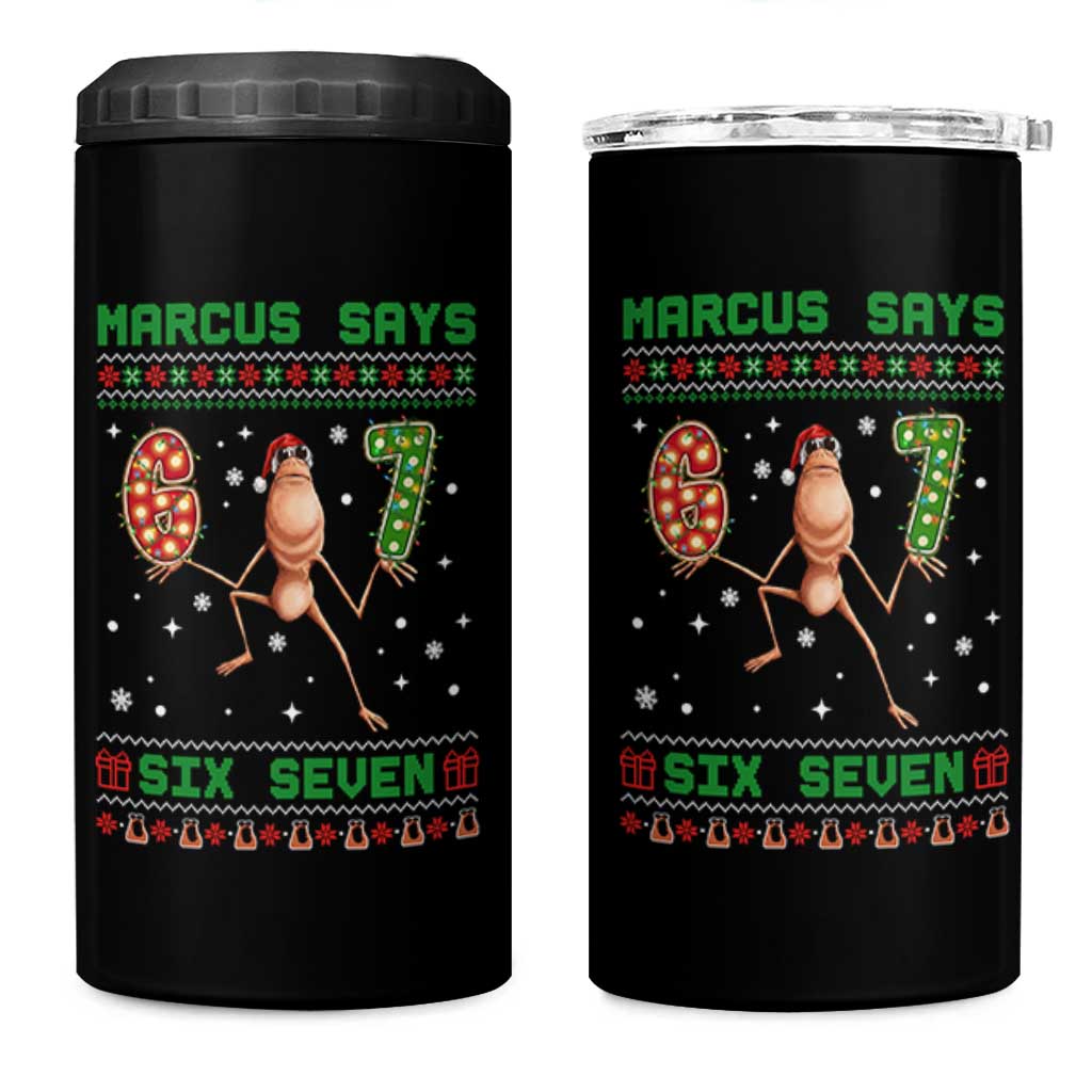 Marcus Says Six Seven Meme Christmas Ugly Sweater 4 in 1 Can Cooler Tumbler Trendy Tiktok Gift - Wonder Print Shop