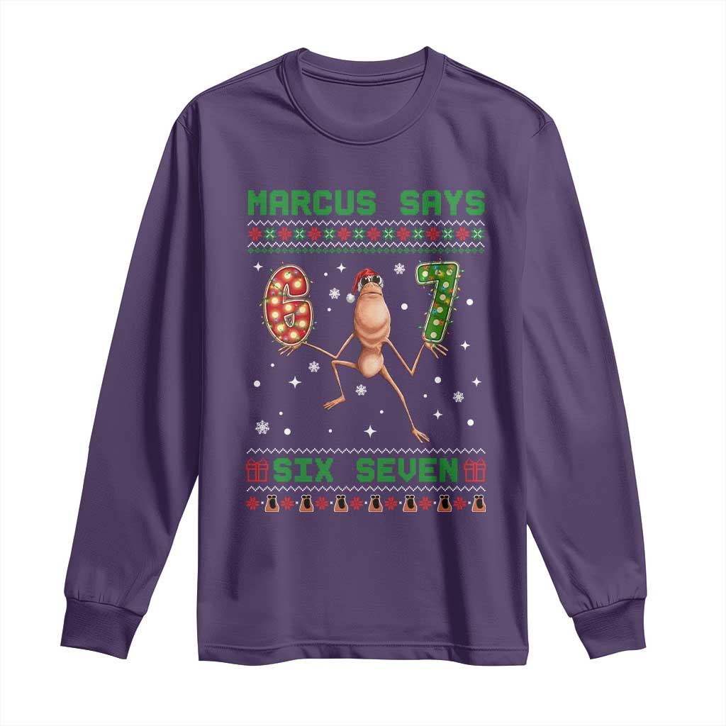 Marcus Says Six Seven Meme Christmas Ugly Sweater Long Sleeve Shirt Trendy Tiktok Gift - Wonder Print Shop