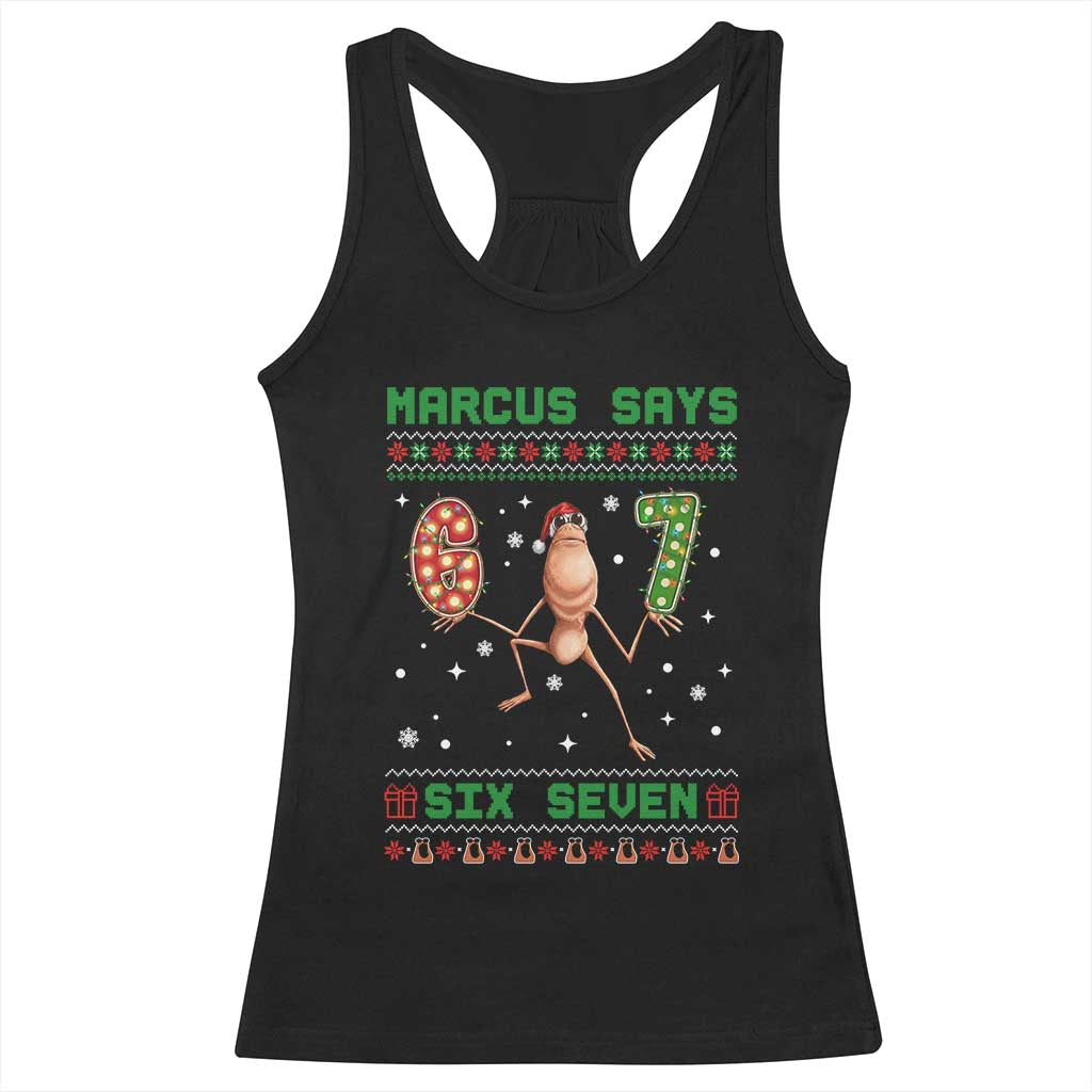 Marcus Says Six Seven Meme Christmas Ugly Sweater Racerback Tank Top Trendy Tiktok Gift - Wonder Print Shop