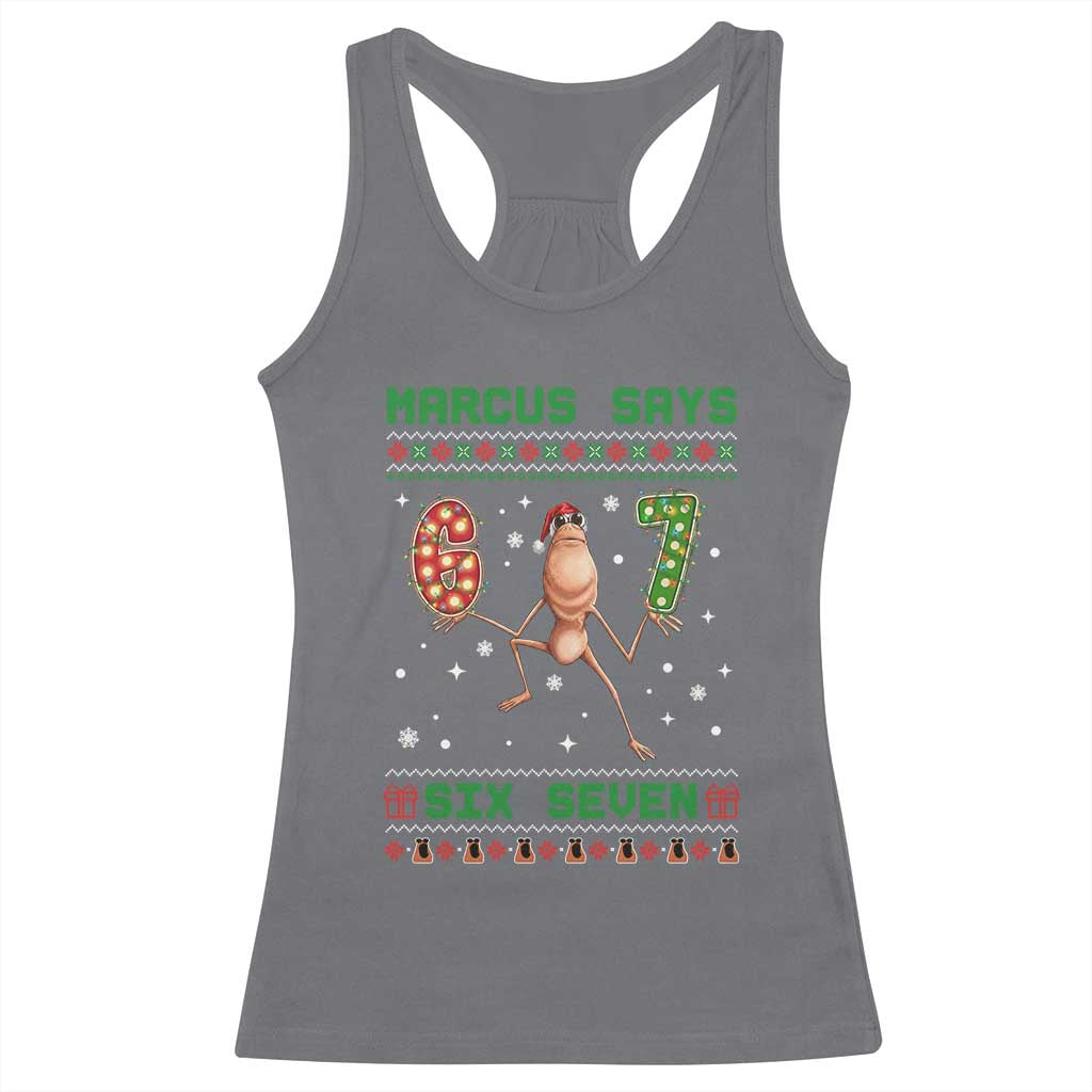 Marcus Says Six Seven Meme Christmas Ugly Sweater Racerback Tank Top Trendy Tiktok Gift - Wonder Print Shop