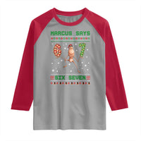 Marcus Says Six Seven Meme Christmas Ugly Sweater Raglan Shirt Trendy Tiktok Gift - Wonder Print Shop