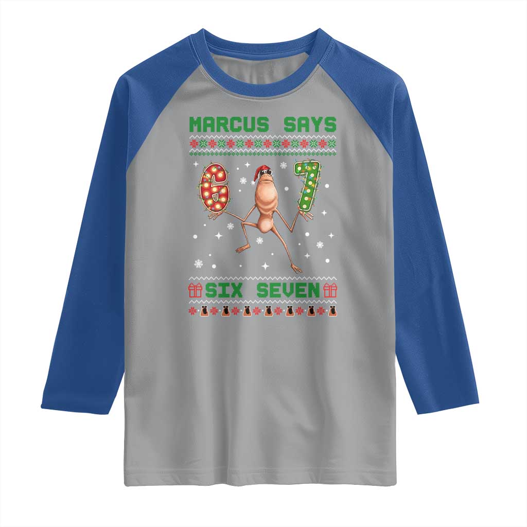 Marcus Says Six Seven Meme Christmas Ugly Sweater Raglan Shirt Trendy Tiktok Gift - Wonder Print Shop
