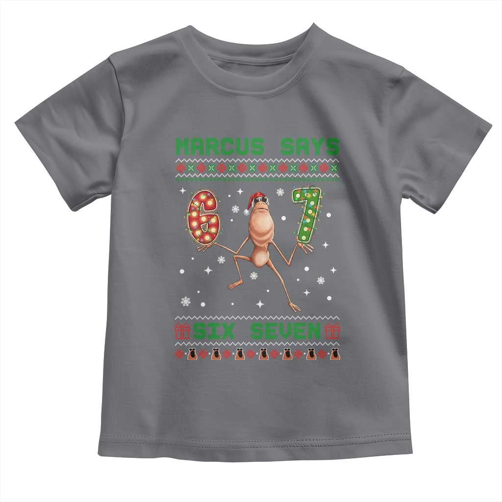 Marcus Says Six Seven Meme Christmas Ugly Sweater Toddler T Shirt Trendy Tiktok Gift - Wonder Print Shop