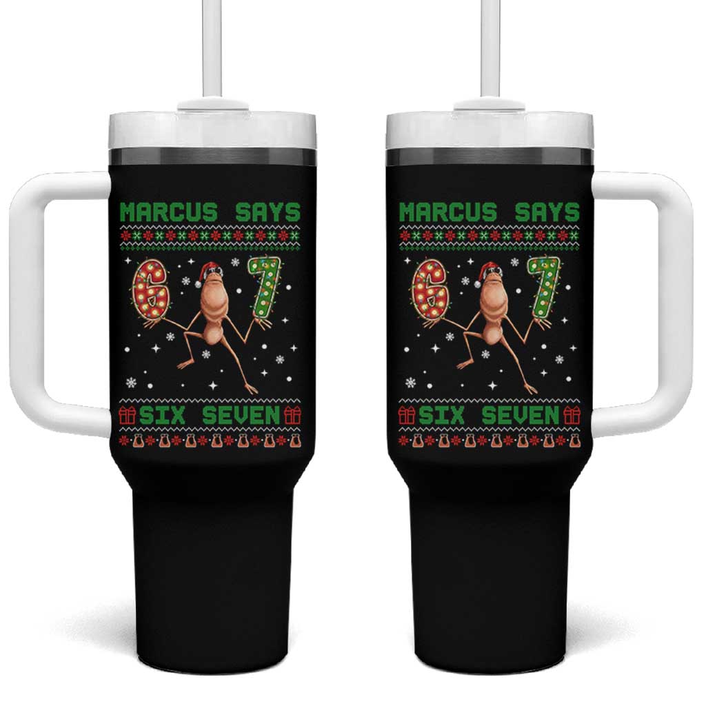 Marcus Says Six Seven Meme Christmas Ugly Sweater Tumbler With Handle Trendy Tiktok Gift - Wonder Print Shop