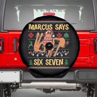 Funny Gen Z Alpha Ugly Christmas Gift Spare Tire Cover Marcus Says Six Seven - Wonder Print Shop