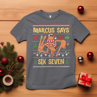 Funny Gen Z Alpha Ugly Christmas Gift T Shirt Marcus Says Six Seven - Wonder Print Shop