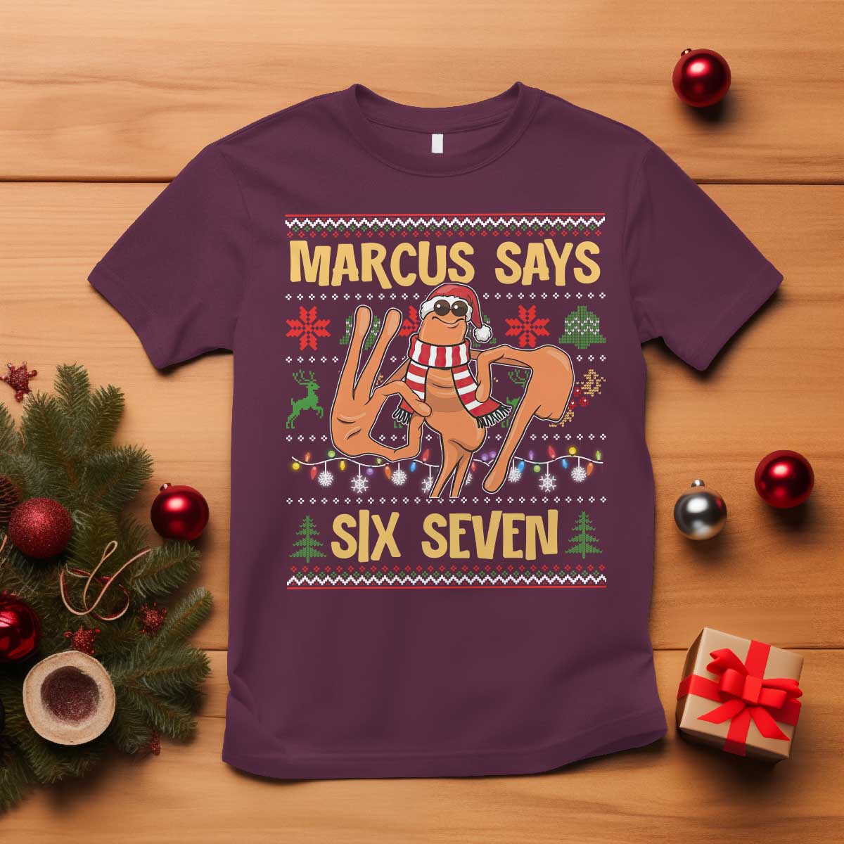 Funny Gen Z Alpha Ugly Christmas Gift T Shirt Marcus Says Six Seven - Wonder Print Shop