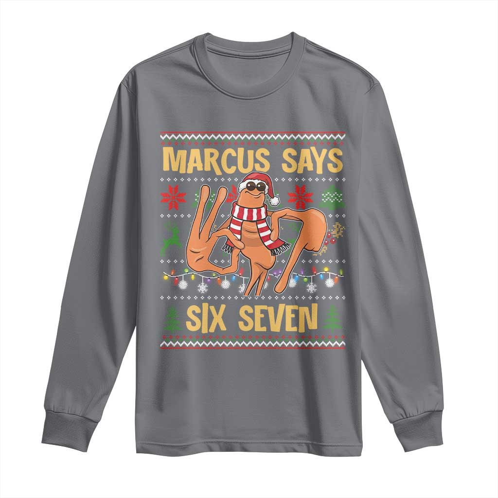 Funny Gen Z Alpha Ugly Christmas Gift Long Sleeve Shirt Marcus Says Six Seven - Wonder Print Shop