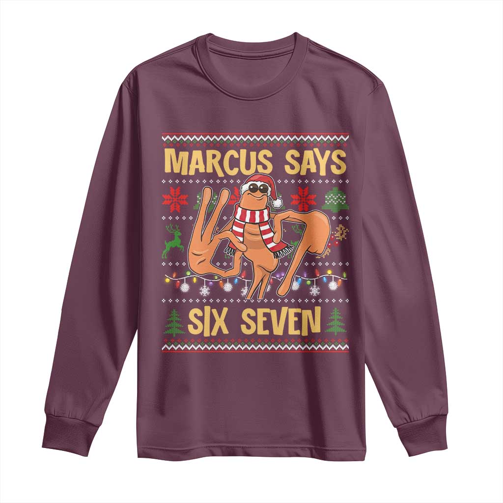 Funny Gen Z Alpha Ugly Christmas Gift Long Sleeve Shirt Marcus Says Six Seven - Wonder Print Shop