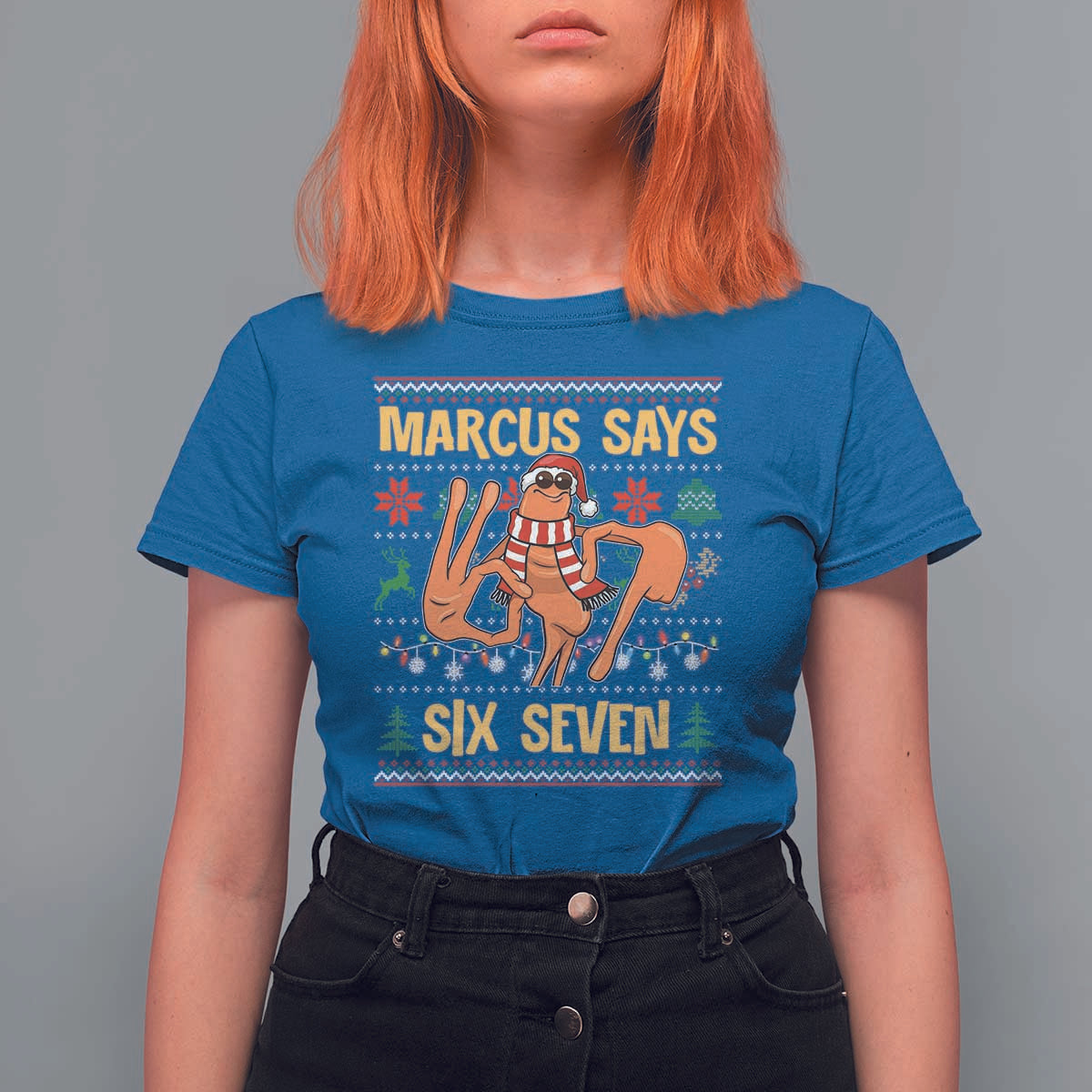 Funny Gen Z Alpha Ugly Christmas Gift T Shirt For Women Marcus Says Six Seven - Wonder Print Shop