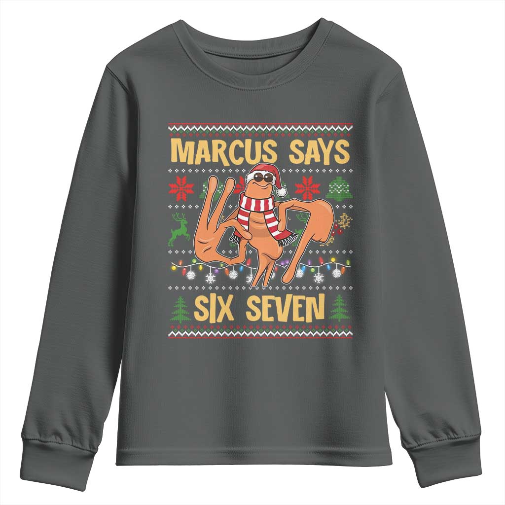 Funny Gen Z Alpha Ugly Christmas Gift Youth Sweatshirt Marcus Says Six Seven - Wonder Print Shop