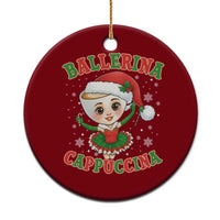 Ballerina Cappuccina Ceramic Ornament Funny Italian Brainrot Meme Christmas Gift - Wonder Print Shop