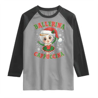Ballerina Cappuccina Raglan Shirt Funny Italian Brainrot Meme Christmas Gift - Wonder Print Shop