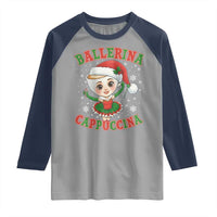 Ballerina Cappuccina Raglan Shirt Funny Italian Brainrot Meme Christmas Gift - Wonder Print Shop