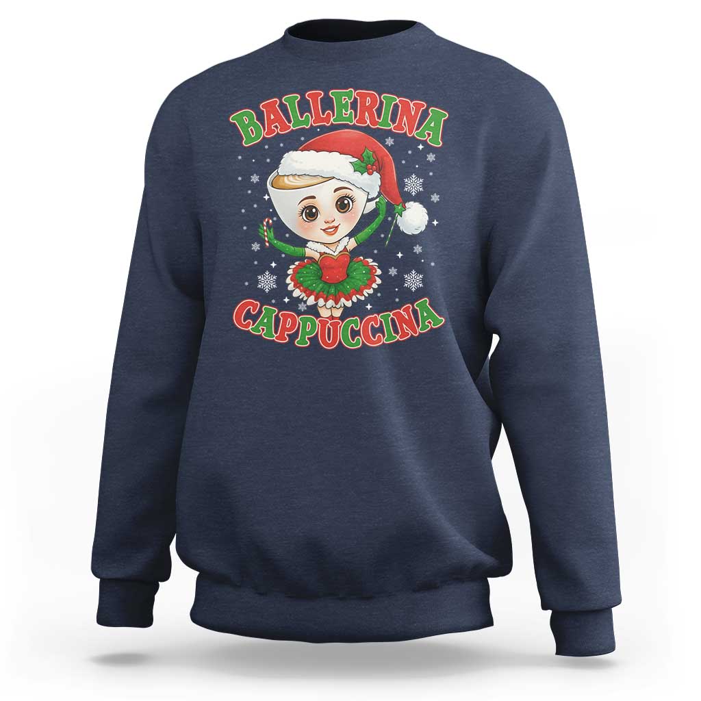 Ballerina Cappuccina Sweatshirt Funny Italian Brainrot Meme Christmas Gift - Wonder Print Shop