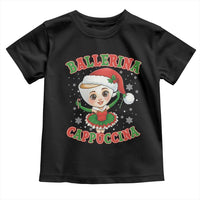Ballerina Cappuccina Toddler T Shirt Funny Italian Brainrot Meme Christmas Gift - Wonder Print Shop