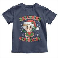 Ballerina Cappuccina Toddler T Shirt Funny Italian Brainrot Meme Christmas Gift - Wonder Print Shop
