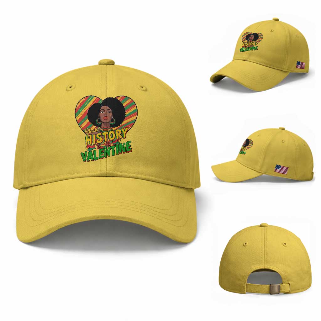 Black History Is My Valentine Baseball Cap Gift For Black Women
