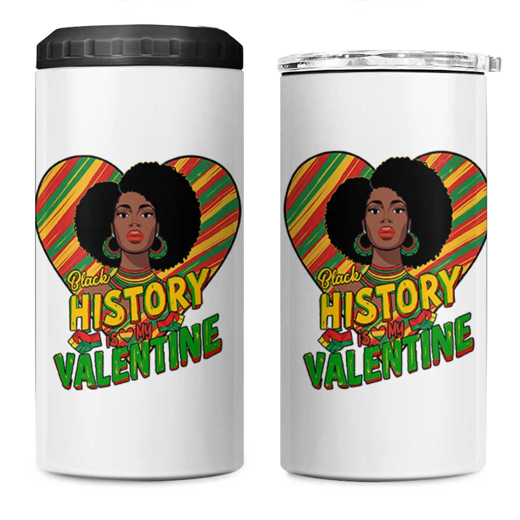 Black History Is My Valentine 4 in 1 Can Cooler Tumbler Gift For Black Women - Wonder Print Shop