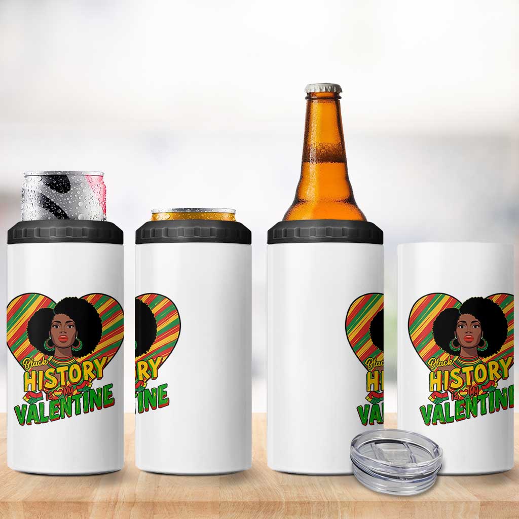 Black History Is My Valentine 4 in 1 Can Cooler Tumbler Gift For Black Women - Wonder Print Shop