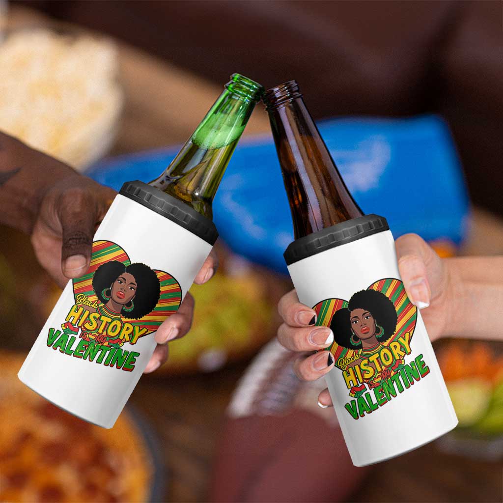 Black History Is My Valentine 4 in 1 Can Cooler Tumbler Gift For Black Women - Wonder Print Shop