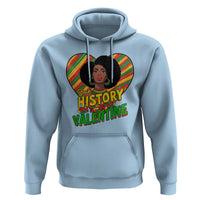 Black History Is My Valentine Hoodie Gift For Black Women - Wonder Print Shop