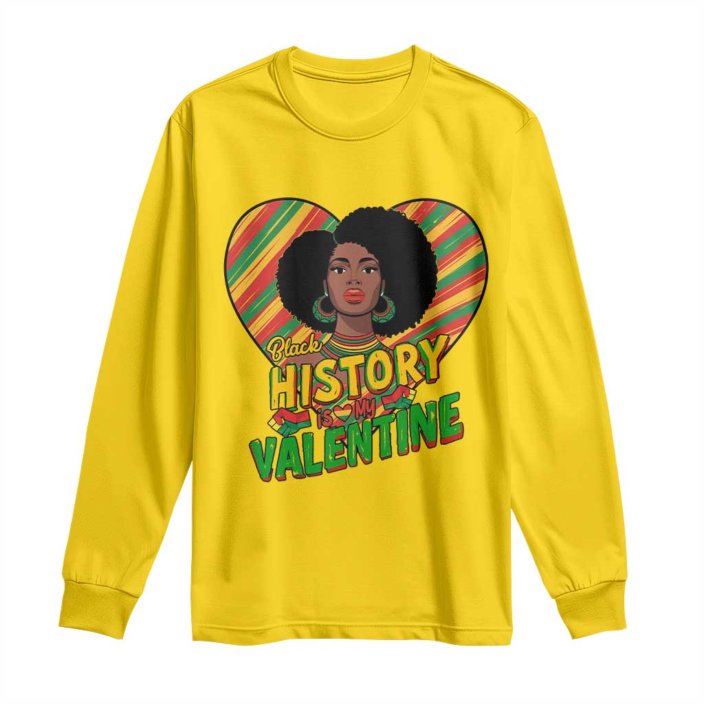 Black History Is My Valentine Long Sleeve Shirt Gift For Black Women - Wonder Print Shop